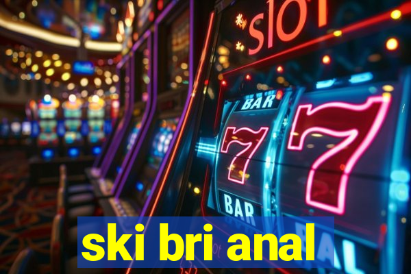 ski bri anal